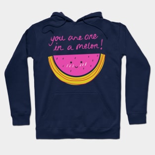 one in a melon tee Hoodie